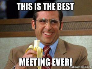 26 Great Event, Meeting and Conference Memes - Brought to you by the Internet