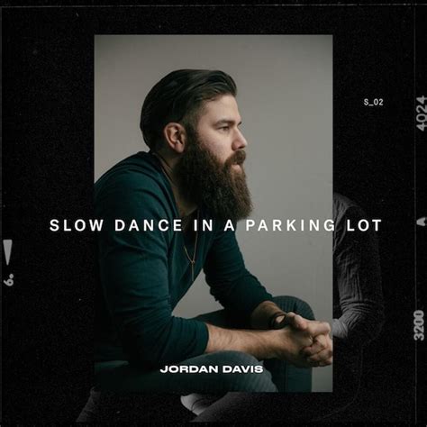 Jordan Davis – Slow Dance in a Parking Lot Lyrics | Genius Lyrics