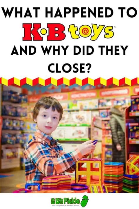 What Happened to KB Toys? (and Why Did They Close?) | 8-Bit Pickle