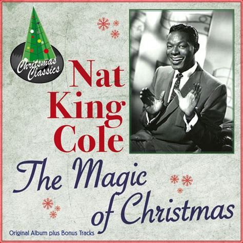 The Magic of Christmas (Original Album Plus Bonus... by Nat King Cole ...