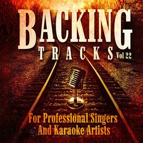 Backing Tracks For Professional Singers And Karaoke Artists, Vol. 22 ...