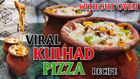 Viral Kulhad Pizza Recipe || Kulhad Pizza At Home Without Oven || Matka Pizza ...