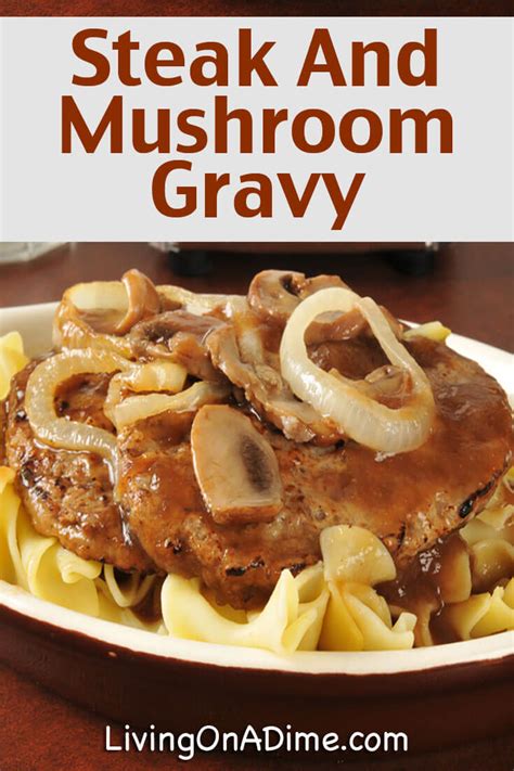 Steak and Mushroom Gravy Recipe - Living on a Dime