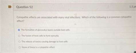 Solved Cytopathic effects are associated with many viral | Chegg.com