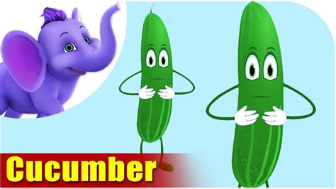 Cucumber - Vegetable Rhyme - YouTube