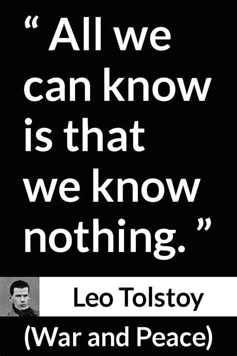 Leo Tolstoy about knowledge (“War and Peace”, 1869) | 1000 | War and peace quotes, Knowledge ...