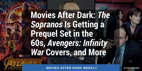 Movies After Dark: The Sopranos Is Getting a Prequel Set in the 60s and ...