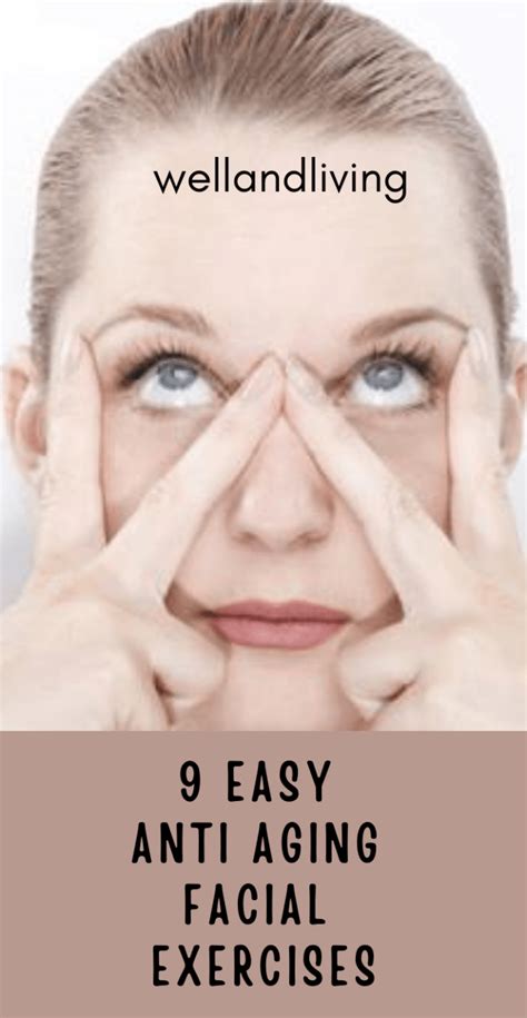 9 Easy Anti Aging Facial Exercises - Well and Living | Facial exercises ...