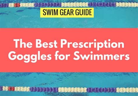 The 5 Best Prescription Goggles for Swimming in 2019