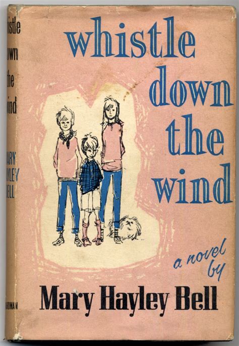 Whistle Down the Wind: A Modern Fable | Mary Hayley BELL