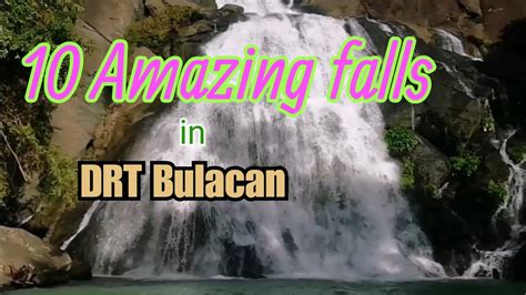 Top 10 Falls in DRT Bulacan 2021| tourist spot in Drt Bulacan | 10 amazing falls | Tonzbhe - YouTube