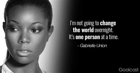 gabrielle-union-quote-change-the-world | Goalcast