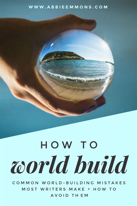 Abbie Emmons - How To World Build (+ Common World-Building Mistakes To ...