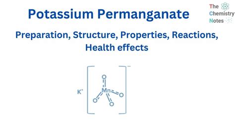 Potassium Permanganate: Preparation, Reaction, Health effect