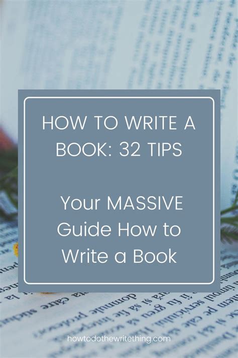 How to Write a Book: 32 Tips | Your MASSIVE Guide How to Write a Book ...