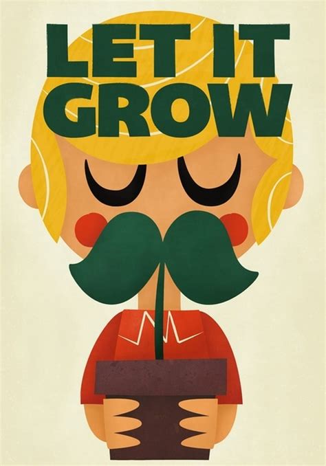 Let it GROW! (Lorax!) | Moustache | Pinterest