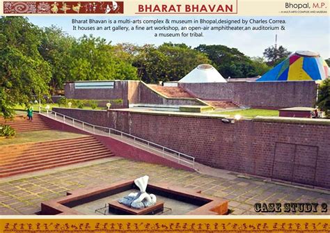 BHARAT BHAVAN, BHOPAL. CASE STUDY - AKSHIT SINGHAL (A.I.A.P. Gr Noida) by Akshit Singhal - Issuu