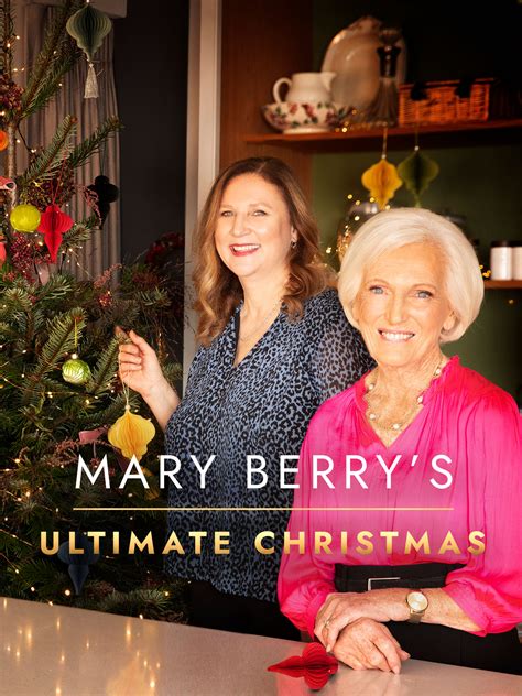 Mary Berry's Ultimate Christmas - Where to Watch and Stream - TV Guide