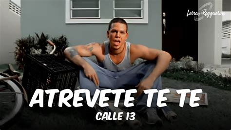 ATREVETE TE TE - CALLE 13 [ Letra / Lyric ] - YouTube Music