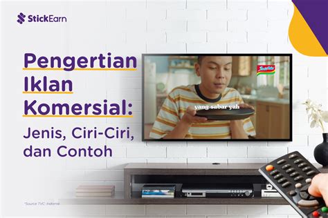 Iklan Komersial Pengertian Ciri Jenis Tujuan Contoh Semutaspal Com - Riset