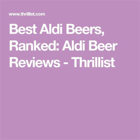 Best Aldi Beers, Ranked: Aldi Beer Reviews - Thrillist | Aldi, Beer, Ranking