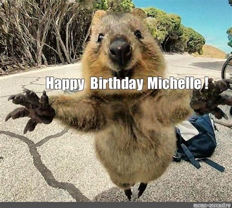 Meme: "Happy Birthday Michelle !" - All Templates - Meme-arsenal.com