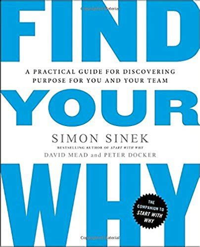 Find Your Why by Simon Sinek : Book Summary