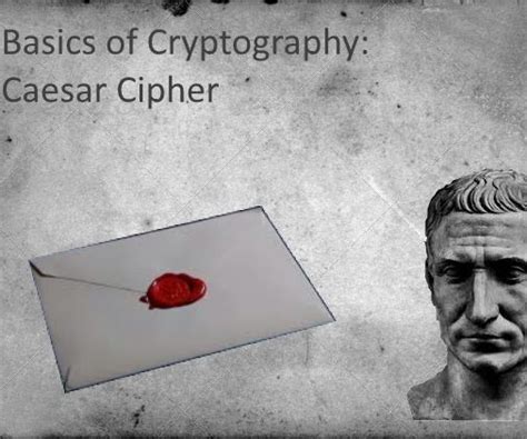 Basics of Cryptography: Caesar Cipher : 6 Steps (with Pictures ...