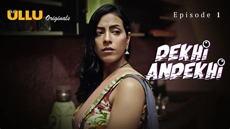 Dekhi Andekhi Web Series Actresses, Trailer, Cast and Full Videos Watch ...