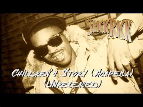 Slick Rick - Children's Story (Acapella) (Unreleased) (1988) - YouTube