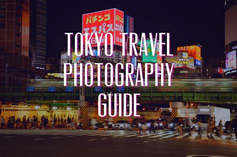 Tokyo Travel Photography Guide – The Sajin