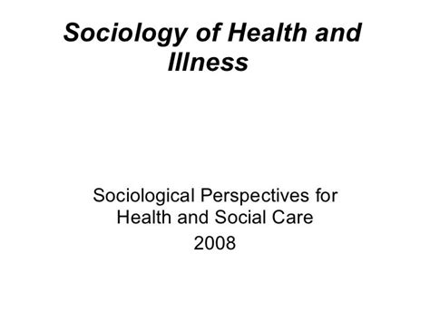 Sociology Of Health And Illness