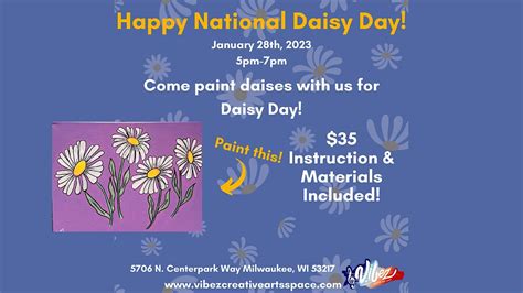 National Daisy Day Paint & Sip, Vibez Creative Arts Space, Milwaukee ...