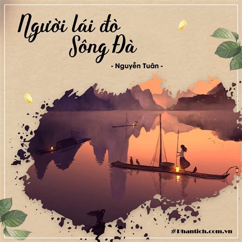 Top 10+ bài cảm nhận bài thơ người lái đò sông đà (Nguyễn Tuân)