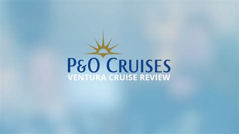 P&O Ventura Full Review | P&O Cruises Cruise Ship & Itinerary Review ...