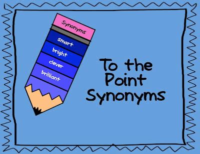 To the Point Synonyms | Yearn to Learn