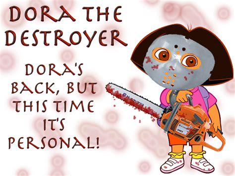 Dora the Destroyer by Mogzilla on DeviantArt