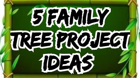 Unique Family Tree Project Ideas