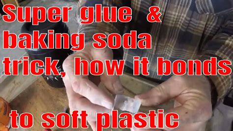 SUPER GLUE AND BAKING SODA TRICK, TO GLUE SOFT PLASTIC TOGETHER, HOW IT ...