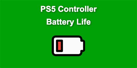 PS5 Controller Battery Life [Make It Last Longer]