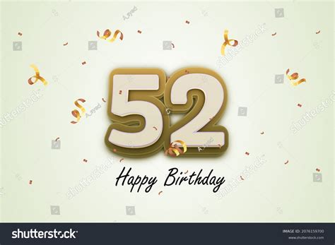 Happy Birthday 52 3d Number 52 Stock Illustration 2076159700 | Shutterstock