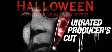 Halloween 6 Producers Cut Release - Horror Land - The Horror Entertainment Website