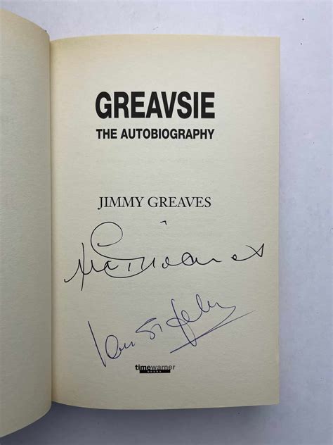 Jimmy Greaves - The Autobiography - DUAL SIGNED by Greaves and Ian St ...