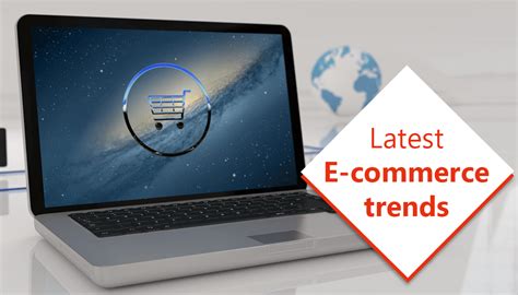 15 latest e-commerce trends to watch out for in 2021