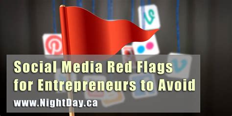 Social Media Red Flags for Entrepreneurs to Avoid - Night Day Media