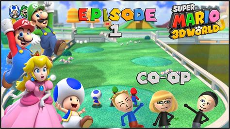 [WT] Super Mario 3D World (Co-op) - Episode 1 - YouTube