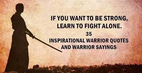 35 Inspirational Warrior Quotes And Warrior Sayings - Dreams Quote