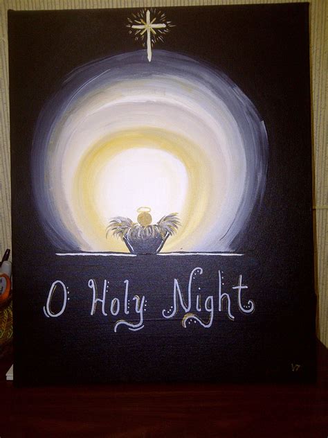 O Holy Night - a Christmas canvas | Things I made | Pinterest | Christmas canvas, Holy night and ...