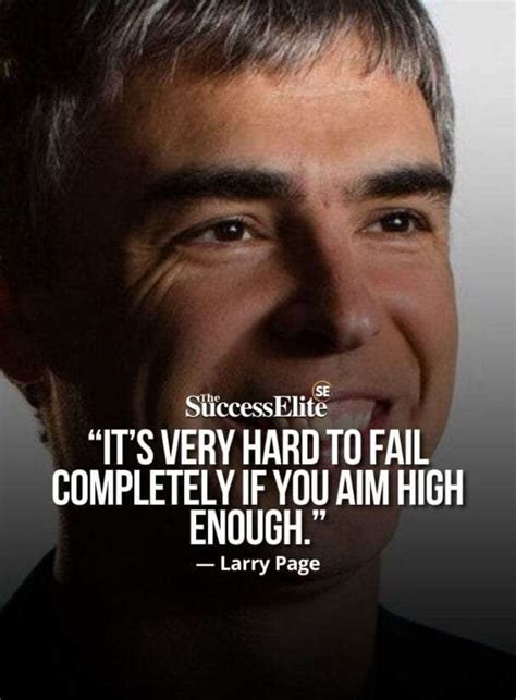 Top 35 Inspiring Larry Page Quotes To Be Optimistic