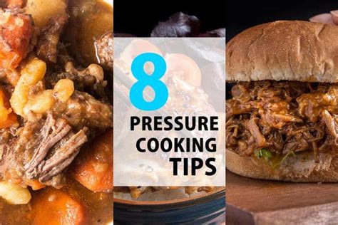 8 Useful Tips for Cooking with a Pressure Cooker